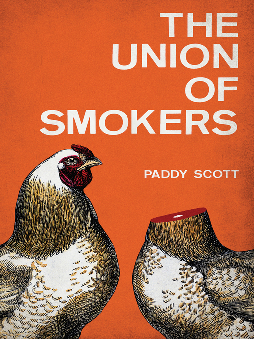 Title details for The Union of Smokers by Paddy Scott - Available